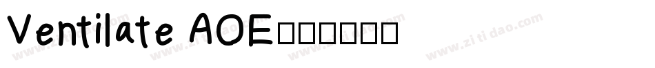 Ventilate AOE字体转换